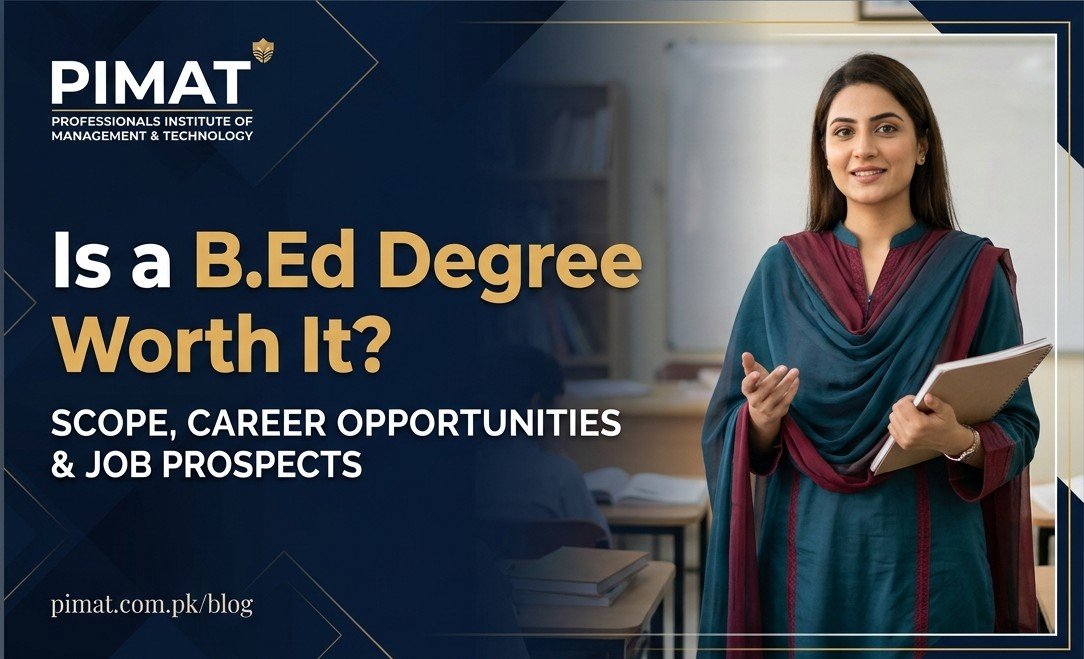 Is a B.Ed Degree Worth It? Scope, Career Opportunities & Job Prospects